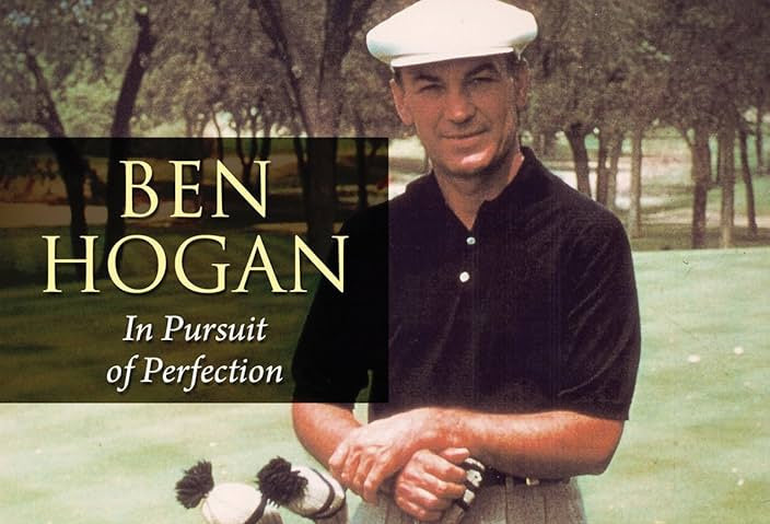 Golfing legend Ben Hogan on a golf course with text 'Ben Hogan: In Pursuit of Perfection'.
